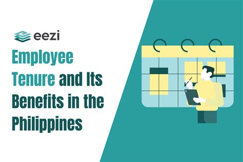 Employee Tenure and Its Benefits in the Philippines .